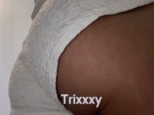Trixxxy