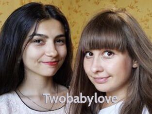 Twobabylove