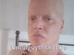 Uncutguythick81976