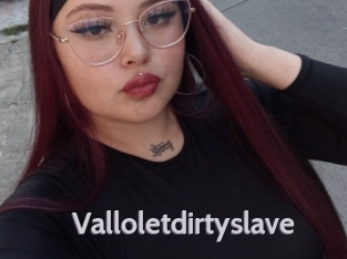 Valloletdirtyslave