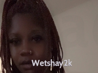 Wetshay2k