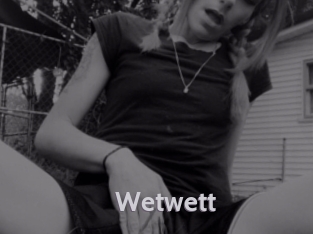Wetwett
