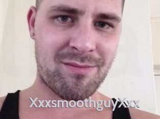 XxxsmoothguyXxx
