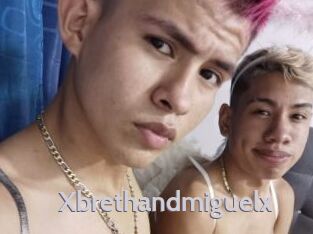 Xbrethandmiguelx