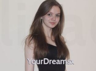 YourDreamsx