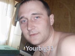Yourbig33