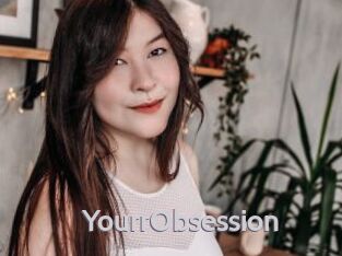 YourrObsession