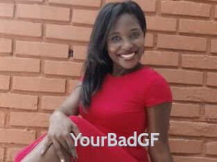 YourBadGF