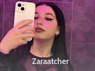 Zaraatcher